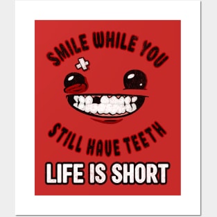 smile while you still have teeth Posters and Art